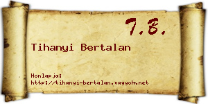Tihanyi Bertalan névjegykártya